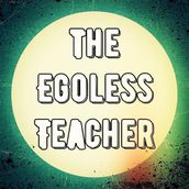 The Egoless Teacher