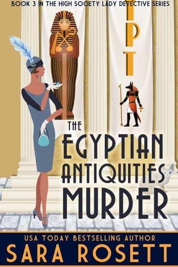 The Egyptian Antiquities Murder - Sara Rosett