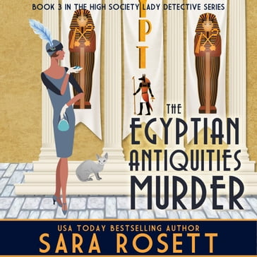 The Egyptian Antiquities Murder - Sara Rosett