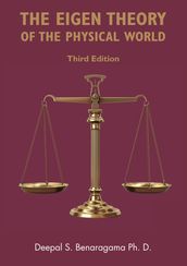 The Eigen Theory of the Physical World (Third Edition)