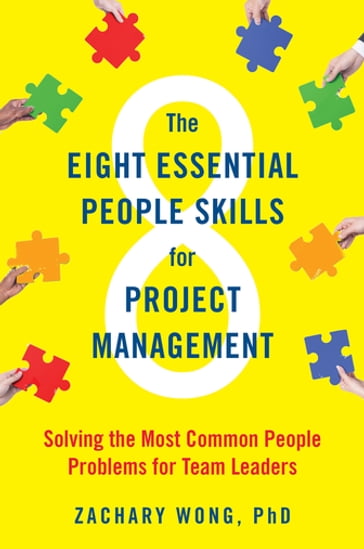 The Eight Essential People Skills for Project Management - Zachary Wong