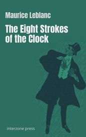 The Eight Strokes of the Clock