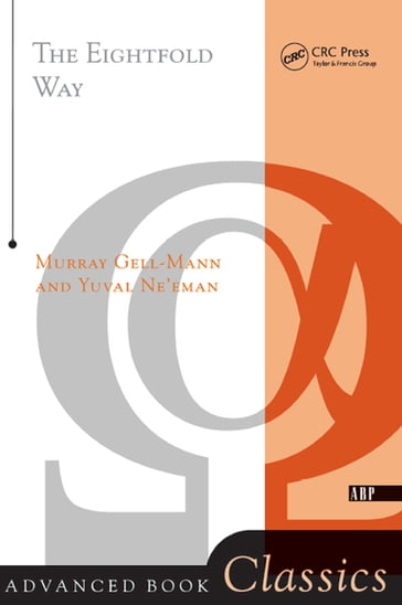 The Eightfold Way - Murray Gell-Mann
