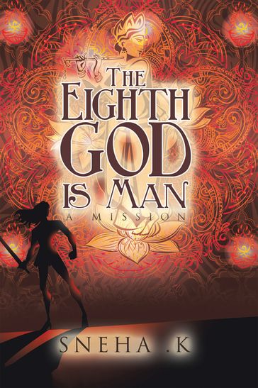 The Eighth God Is Man - Sneha .K