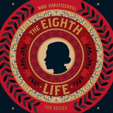 The Eighth Life - Nino Haratischvili