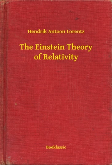 The Einstein Theory of Relativity - Hendrik Antoon Lorentz