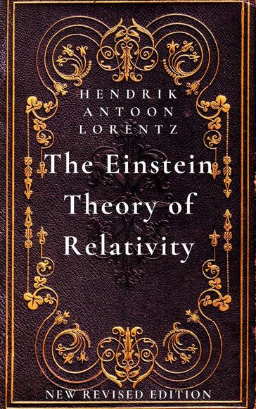 The Einstein Theory of Relativity - Hendrik Antoon Lorentz