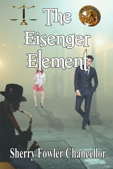 The Eisenger Element - Sherry Fowler Chancellor