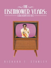 The Eisenhower Years: a Social History of the 1950