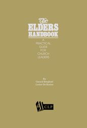 The Elders Handbook: A Practical Guide for Church Leaders