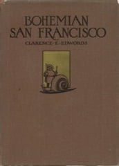 The Elegant Art of Dining: Bohemian San Francisco, its restaurants and their most famous recipes (1914)