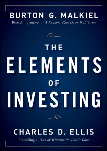 The Elements of Investing - Burton G. Malkiel - Charles D. Ellis