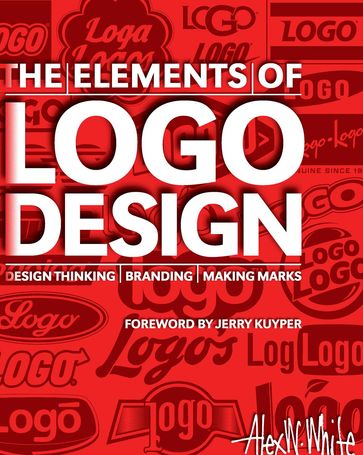 The Elements of Logo Design - Alex W. White