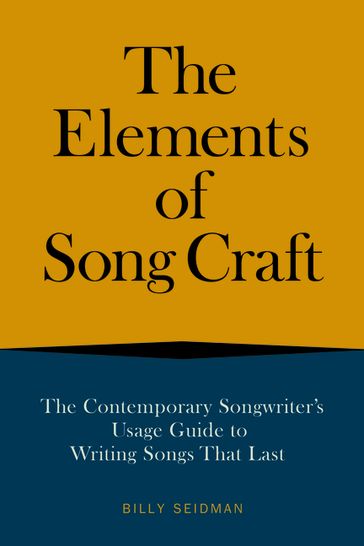 The Elements of Song Craft - Billy Seidman