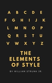 The Elements of Style (4th Edition) (Active TOC) (A to Z Classics)