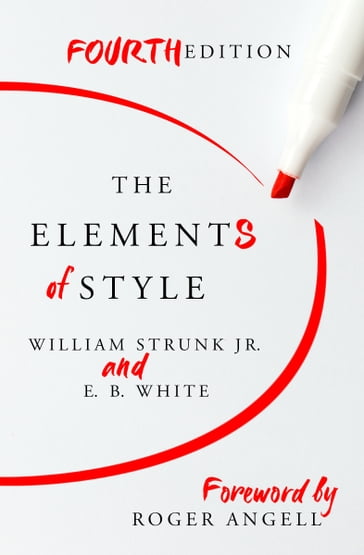 The Elements of Style - E. B. White - William Strunk Jr.