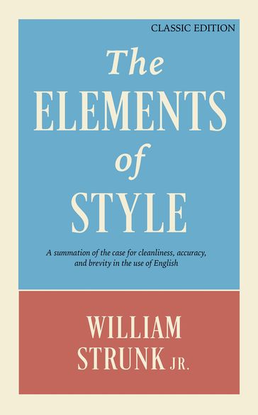The Elements of Style - William Strunk Jr.