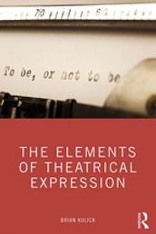 The Elements of Theatrical Expression