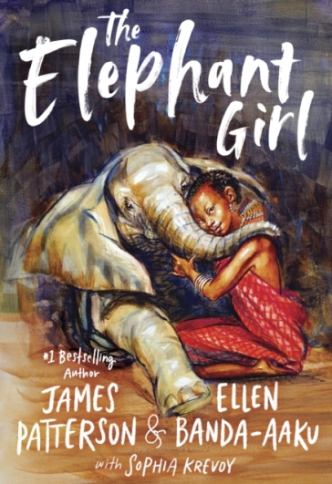 The Elephant Girl - James Patterson - Ellen Banda Aaku - Sophia Krevoy