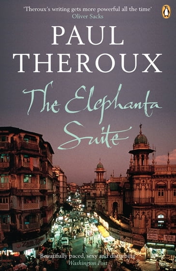 The Elephanta Suite - Paul Theroux