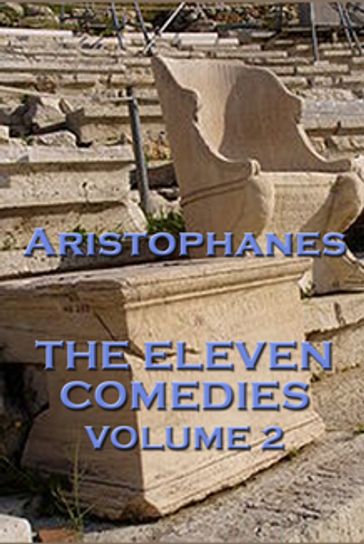 The Eleven Comedies Vol. 2 - Aristophanes