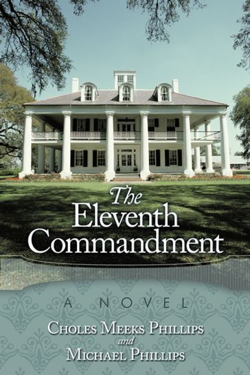 The Eleventh Commandment - Choles Phillips - Michael Phillips