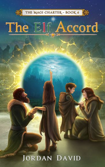 The Elf Accord - Book Four of The Magi Charter - David Jordan