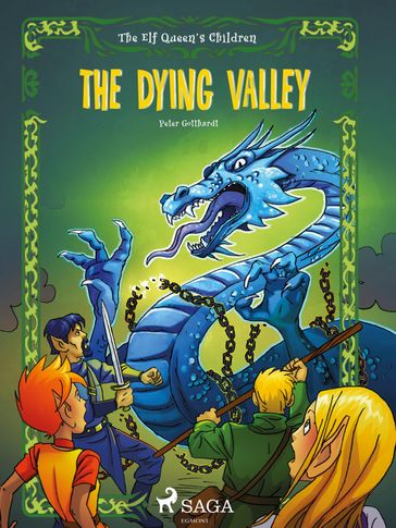 The Elf Queen s Children 6: The Dying Valley - Peter Gotthardt