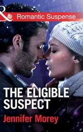 The Eligible Suspect (Mills & Boon Romantic Suspense) (Ivy Avengers, Book 4)