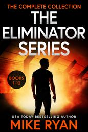 The Eliminator Series Books 1-12