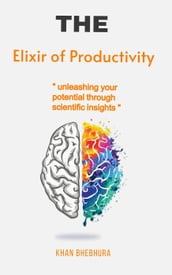 The Elixir of Productivity 