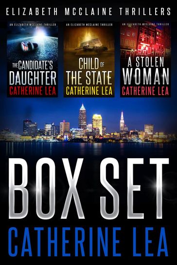 The Elizabeth McClaine Thriller Boxed Set: Books 1-3 - Catherine Lea