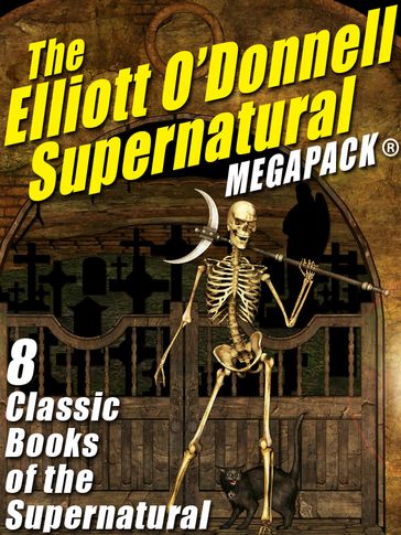 The Elliott O'Donnell Supernatural MEGAPACK® - Elliott O