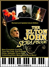 The Elton John Scrapbook: Revised and Updated eBook Edition