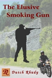 The Elusive Smoking Gun