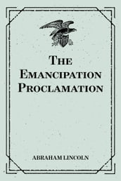 The Emancipation Proclamation