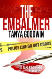The Embalmer-Dr. Tara Ross Series Vol 2
