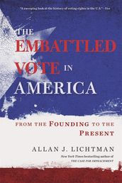 The Embattled Vote in America