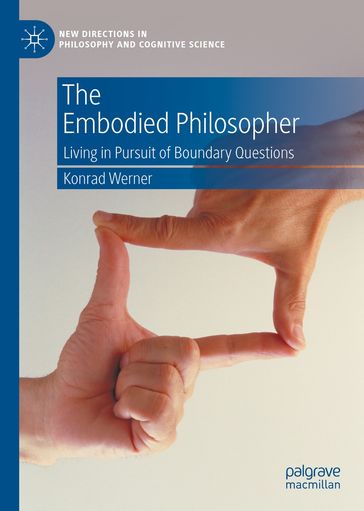 The Embodied Philosopher - Konrad Werner