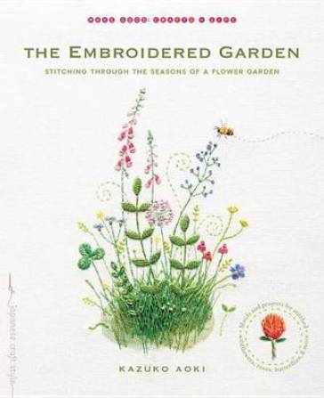 The Embroidered Garden - Kazuko Aoki