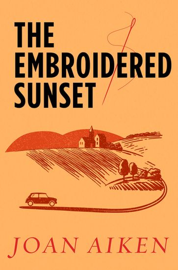 The Embroidered Sunset - Joan Aiken