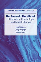 The Emerald Handbook of Feminism, Criminology and Social Change