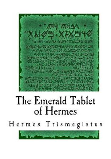 The Emerald Tablet of Hermes - Hermes Trismegistus