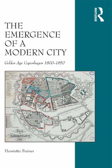 The Emergence of a Modern City - Henriette Steiner