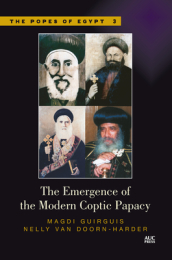 The Emergence of the Modern Coptic Papacy