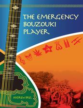 The Emergency Bouzouki Player