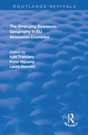 The Emerging Economic Geography in EU Accession Countries - Peter Nijkamp