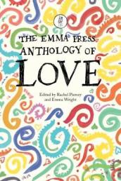 The Emma Press Anthology of Love