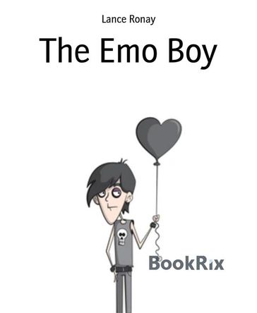 The Emo Boy - Lance Ronay