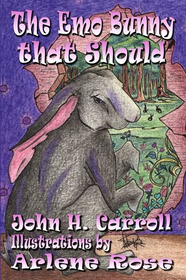 The Emo Bunny That Should - John H. Carroll